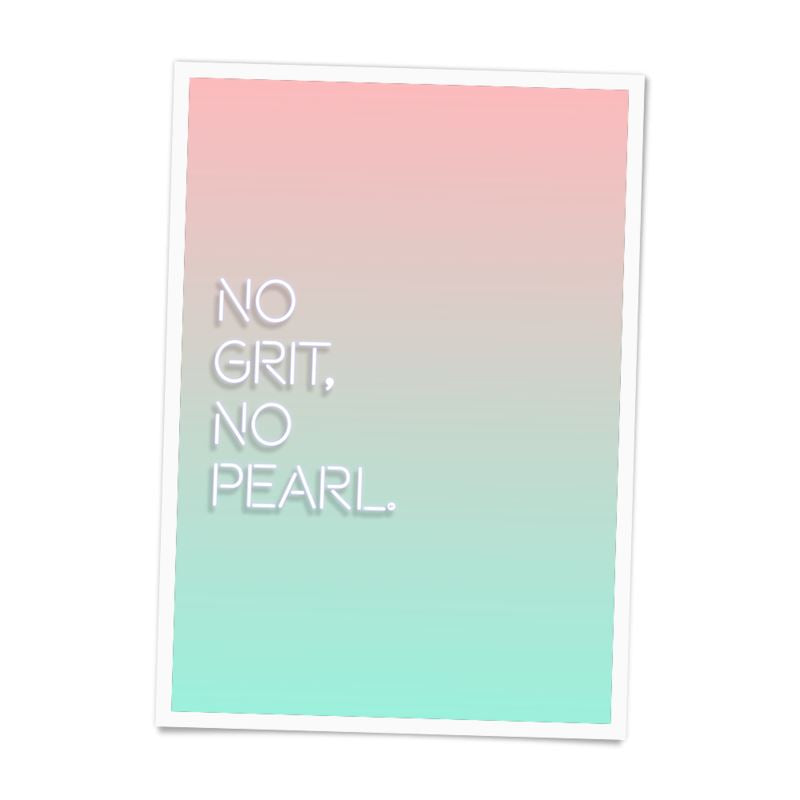 No Grit No Pearl Poster