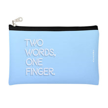 Load image into Gallery viewer, Two Words One Finger Zipper Pouch
