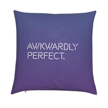 Load image into Gallery viewer, I Can And I Will / Awkwardly Perfect Reversible Cushion
