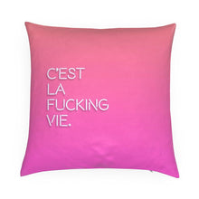 Load image into Gallery viewer, C&#39;est La Fucking Vie / Sorry Not Sorry Reversible Cushion
