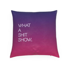 Load image into Gallery viewer, What A Sh*t Show / No Grit No Pearl Reversible Cushion
