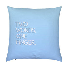 Load image into Gallery viewer, Giving A Sh*t / Two Words One Finger Reversible Cushion
