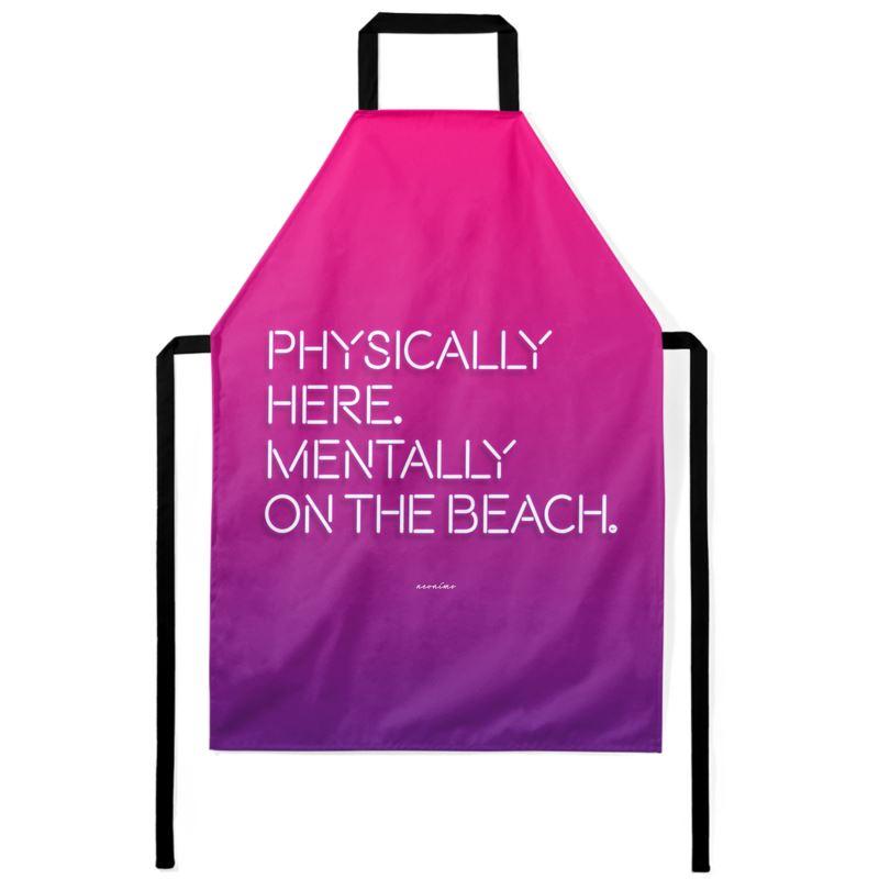 Physically Here Apron