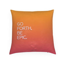Load image into Gallery viewer, Go Forth / Don&#39;t Be Moody Reversible Cushion
