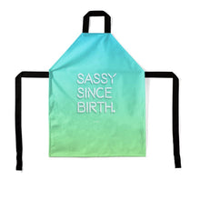 Load image into Gallery viewer, Sassy Since Birth Apron
