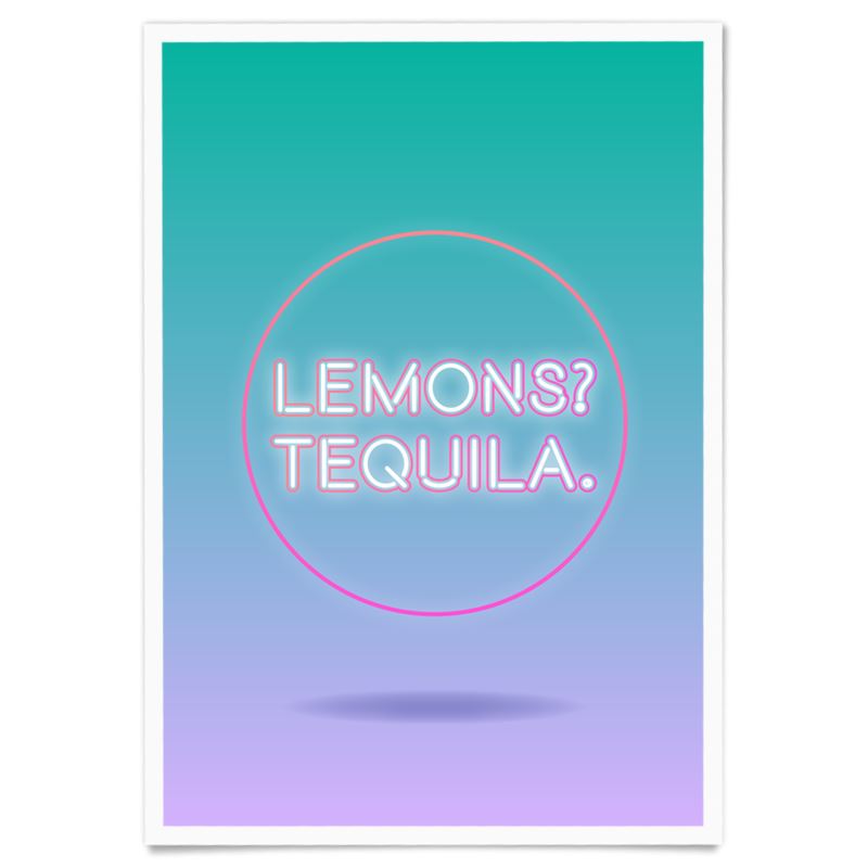 Lemons? Tequila Poster