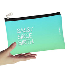 Load image into Gallery viewer, Sassy Since Birth Zipper Pouch
