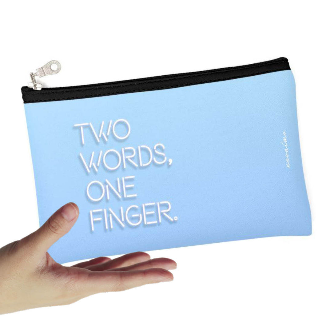 Two Words One Finger Zipper Pouch