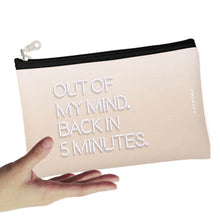 Load image into Gallery viewer, Out Of My Mind Zipper Pouch
