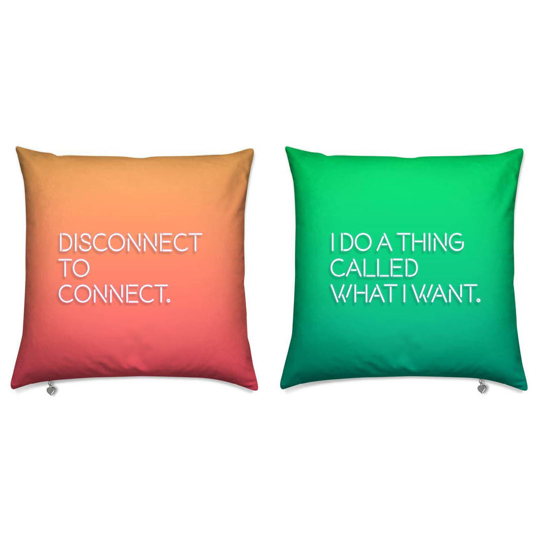 Disconnect To Connect / I Do A Thing Reversible Cushion