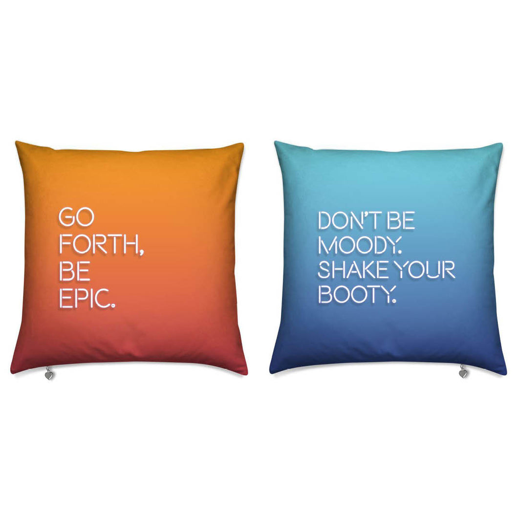 Go Forth / Don't Be Moody Reversible Cushion