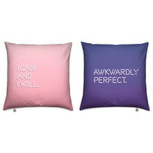 Load image into Gallery viewer, I Can And I Will / Awkwardly Perfect Reversible Cushion

