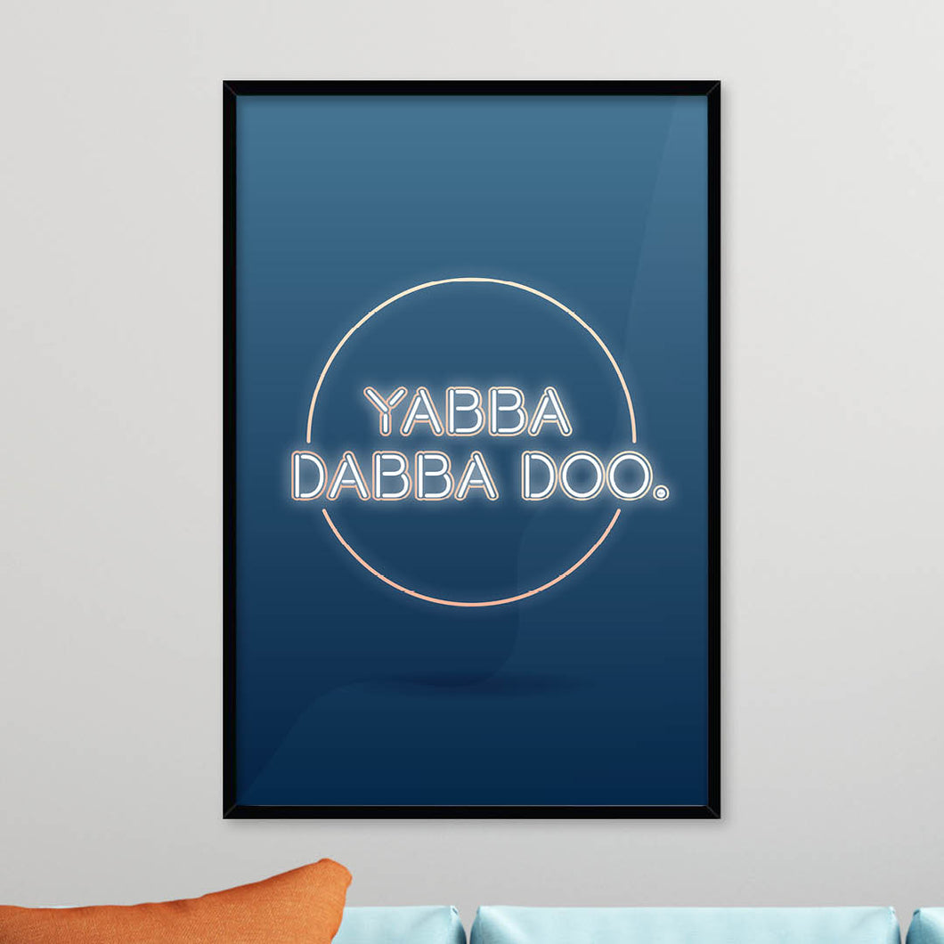 Yabba Dabba Doo Giclée Framed Luxury Large Print