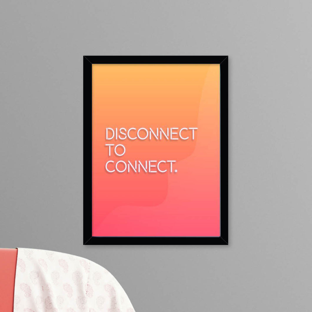 Disconnect To Connect Giclée Framed Art Print